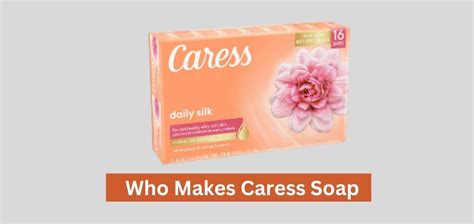 what company makes caress soap.